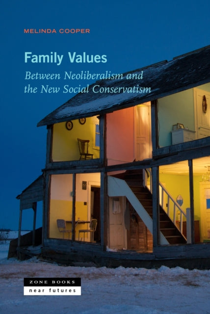 Book cover of: Family Values. By: Melinda Cooper