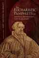 Book cover of: Eucharistic Pamphlets of Andreas Bodenstein von Karlstadt. By: Andreas Rudolff-Bodenstein von Karlstadt