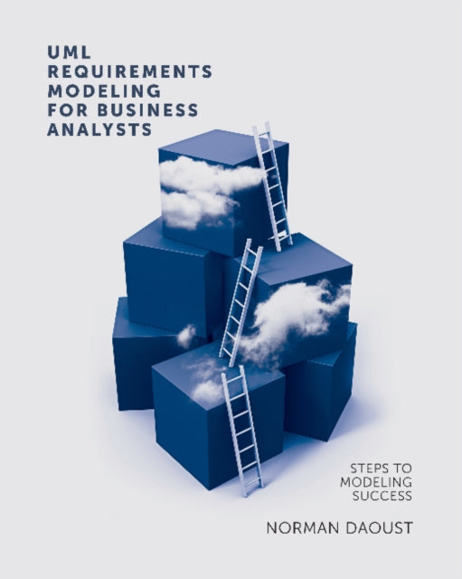 Book cover of: UML Requirements Modeling for Business Analysts