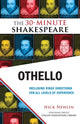 Book cover of: Othello: The 30-Minute Shakespeare. By: William Shakespeare