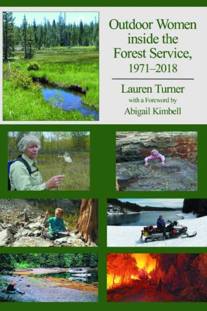 Book cover of: Outdoor Women inside the Forest Service 1971-2018. By: Lauren Joyce Turner