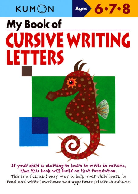 Book cover of: Kumon My Book of Cursive Writing Letters