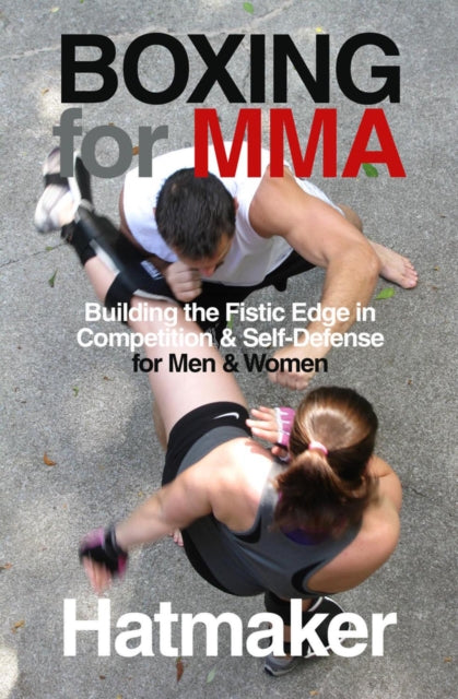 Book cover of: Boxing for MMA. By: Mark Hatmaker
