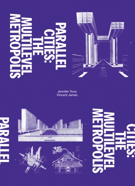 Book cover of: Parallel Cities. By: Andrew Blauvelt