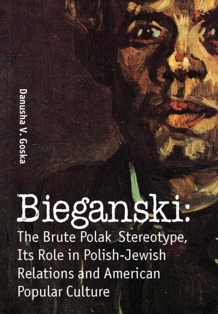 Book cover of: Bieganski. By: Danusha V. Goska
