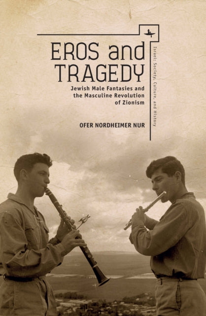 Book cover of: Eros and Tragedy. By: Ofer Nordheimer Nur