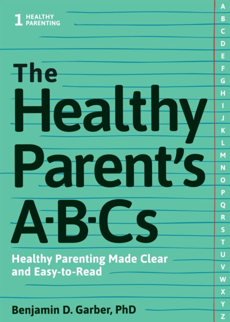 Book cover of: Healthy Parent's ABC's. By: Benjamin D. Garber PhD