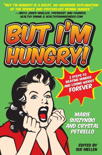 Book cover of: But I'm Hungry!