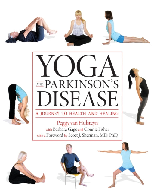 Book cover of: Yoga and Parkinson's Disease. By: Peggy Van Hulsteyn