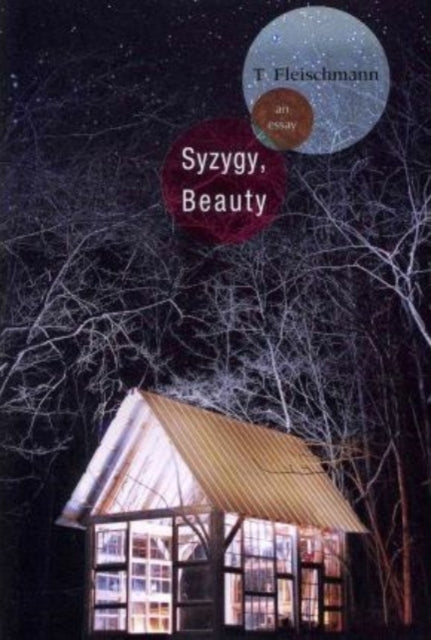 Book cover of: Syzygy, Beauty. By: T. Fleischmann