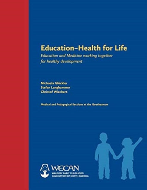 Book cover of: Education -- Health for Life. By: Michaela Glöckler