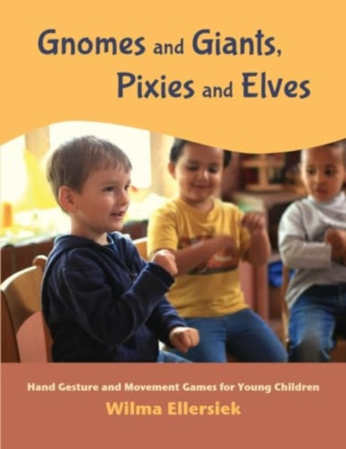 Book cover of: Gnomes and Giants, Pixies and Elves. By: Wilma Ellersiek
