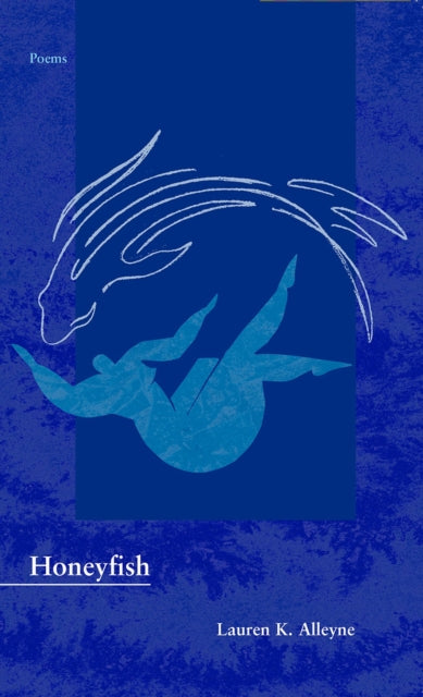Book cover of: Honeyfish. By: Lauren K. Alleyne