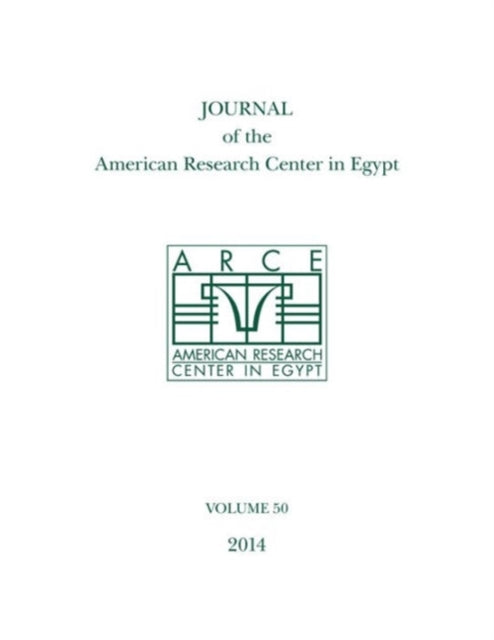 Book cover of: Journal of the American Research Center in Egypt, Volume 50 (2014). By: Lockwood Press