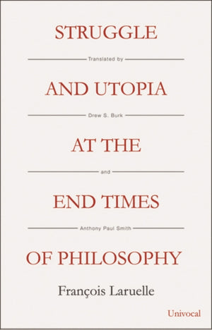 Struggle and Utopia at the End Times of Philosophy