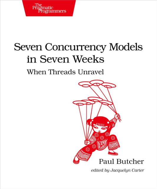 Book cover of: Seven Concurrency Models in Seven Weeks