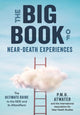 Book cover of: Big Book of Near-Death Experiences. By: P. M. H. Atwater
