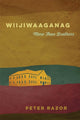 Book cover of: Wiijiwaaganag. By: Peter Razor