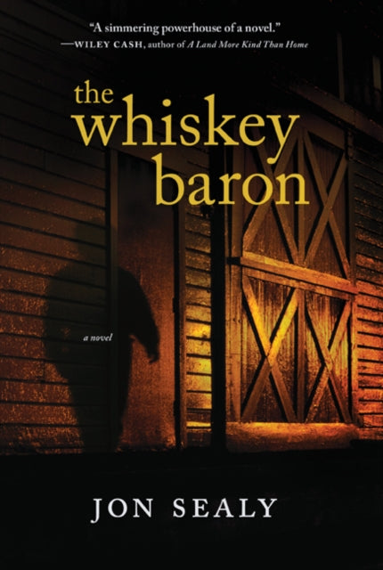 Book cover of: Whiskey Baron. By: Jon Sealy