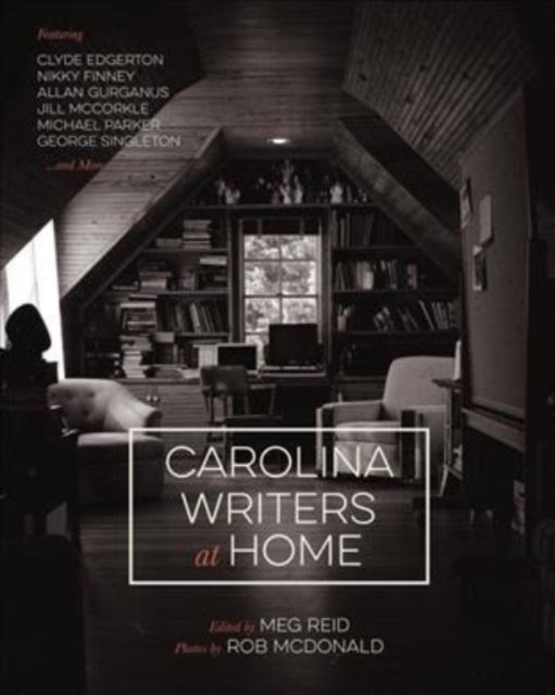 Book cover of: Carolina Writers at Home. By: Meg Reid