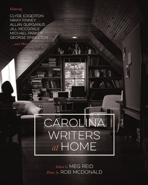 Book cover of: Carolina Writers at Home. By: Meg Reid