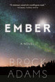 Book cover of: Ember. By: Brock Adams