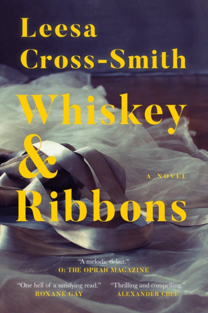 Book cover of: Whiskey & Ribbons. By: Leesa Cross-Smith