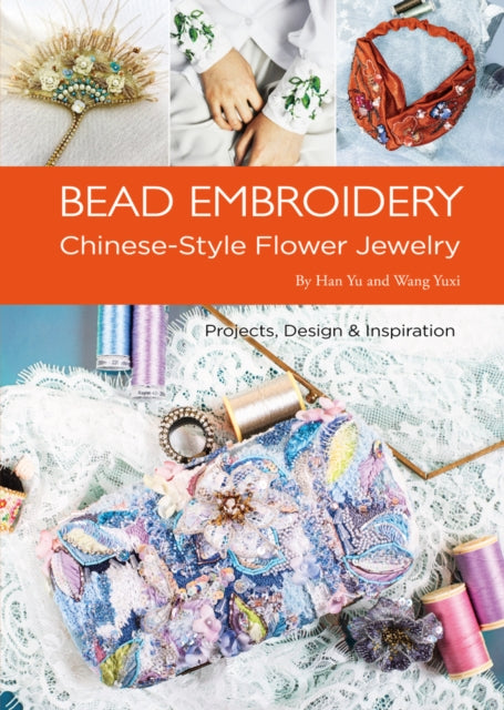 Book cover of: Bead Embroidery. By: Yu Han