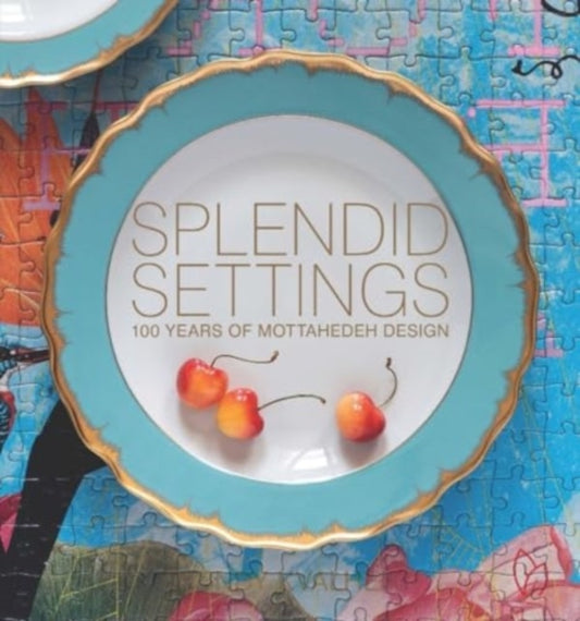 Splendid Settings, 100 Years of Mottahedeh Design 9781938461606 Wendy Kvalheim