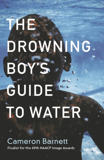 Book cover of: Drowning Boy's Guide to Water. By: Cameron Barnett