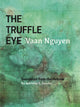 Book cover of: Truffle Eye. By: Vaan Nguyen