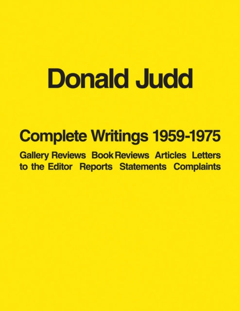 Book cover of: Donald Judd: Complete Writings 1959-1975. By: Donald Judd