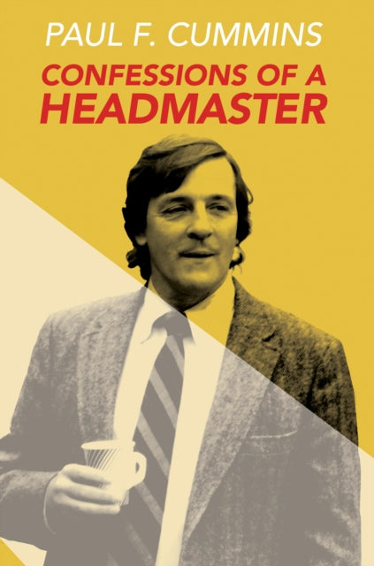 Book cover of: Confessions of a Headmaster