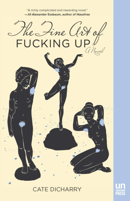 Book cover of: Fine Art of Fucking Up. By: Cate Dicharry
