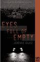 Book cover of: Eyes Full of Empty. By: Jérémie Guez