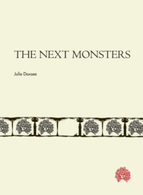 Book cover of: Next Monsters. By: Julie Doxsee