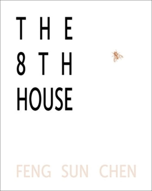 Book cover of: 8th House. By: Feng Sun Chen
