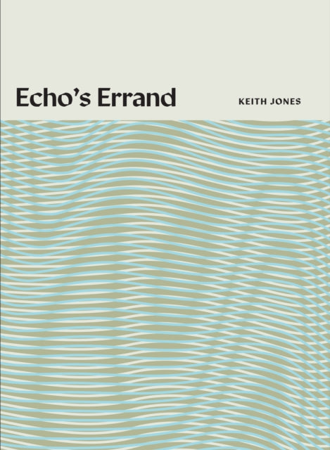Book cover of: Echo's Errand. By: Keith Jones