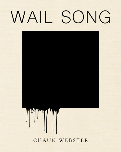 Book cover of: Wail Song. By: Chaun Webster