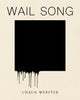 Book cover of: Wail Song. By: Chaun Webster