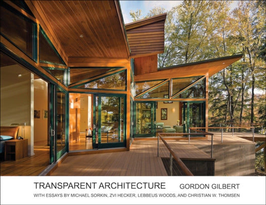 Book cover of: Transparent Architecture. By: Gordon Gilbert