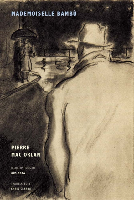 Book cover of: Pierre Mac Orlan - Mademoiselle Bambu. By: Pierre Mac Orlan
