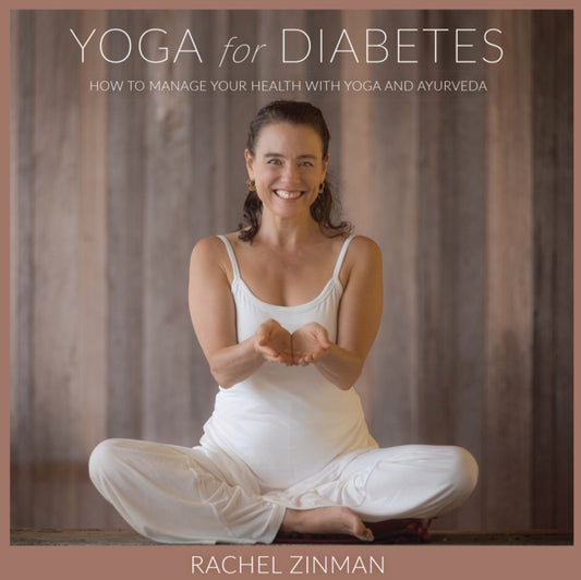 Book cover of: Yoga For Diabetes. By: Rachel Zinman