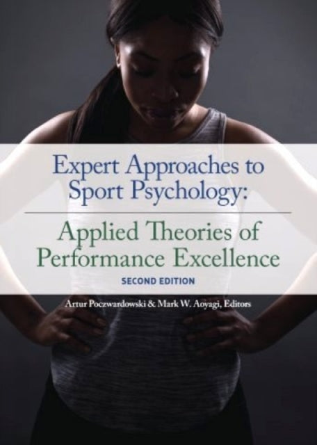 Book cover of: Expert Approaches to Sport Psychology. By: Artur Poczwardowski