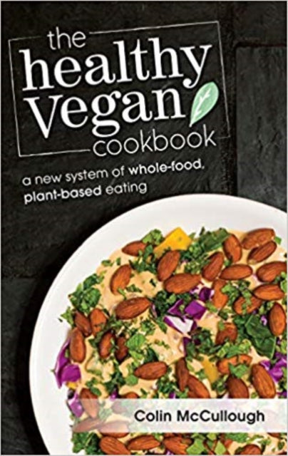 Book cover of: Healthy Vegan Cookbook. By: Colin McCullough
