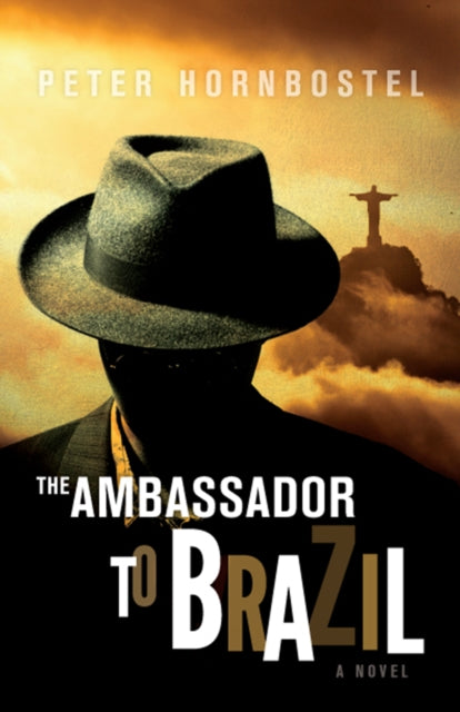 Book cover of: Ambassador to Brazil. By: Peter Hornbostel