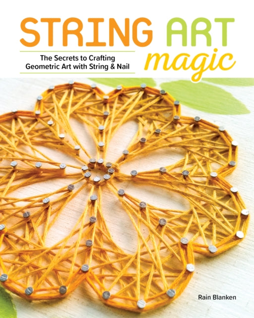 Book cover of: String Art Magic. By: Rain Blanken