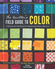 Book cover of: Quilter's Field Guide to Color. By: Rachel Hauser