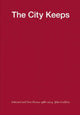 Book cover of: City Keeps: Selected and New Poems 1966-2014. By: John Godfrey