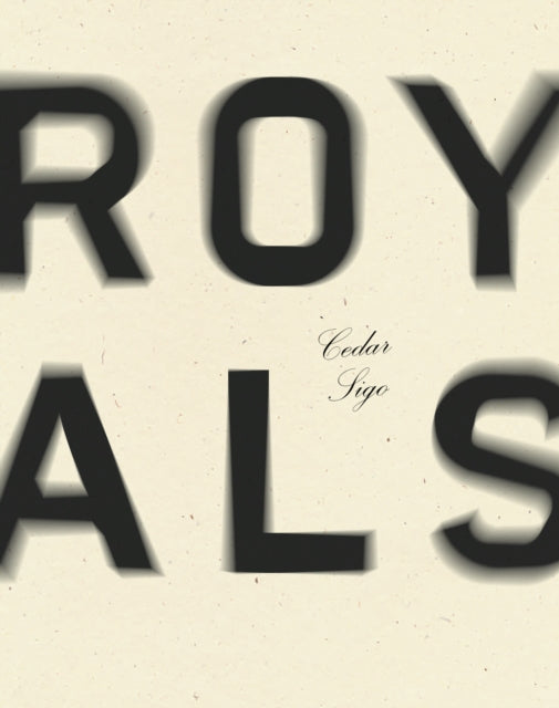 Book cover of: Royals. By: Cedar Sigo